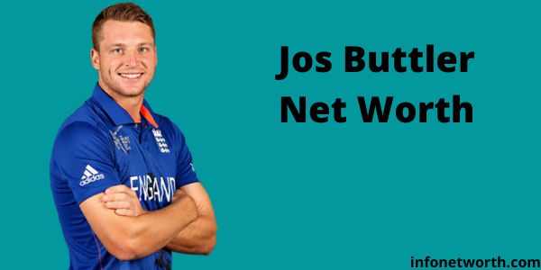 Jos Buttler Net Worth- IPL Salary, Career & ICC Rankings
