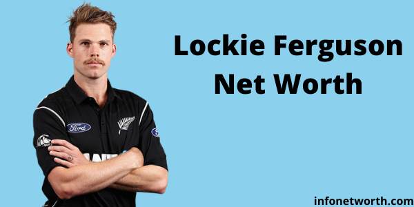 Lockie Ferguson Net Worth - IPL Salary 2021 Ranking Life Style WIfe