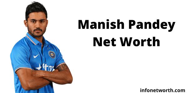 Manish Pandey Net Worth - IPL Salary Ranking Matches Wickets