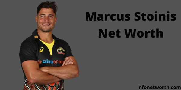 Marcus Stoinis Net Worth- IPL Salary, Career & ICC Rankings