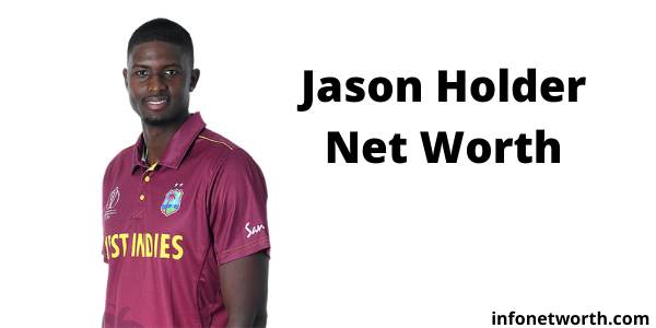 Jason Holder Net Worth- IPL Salary, Career & ICC Rankings