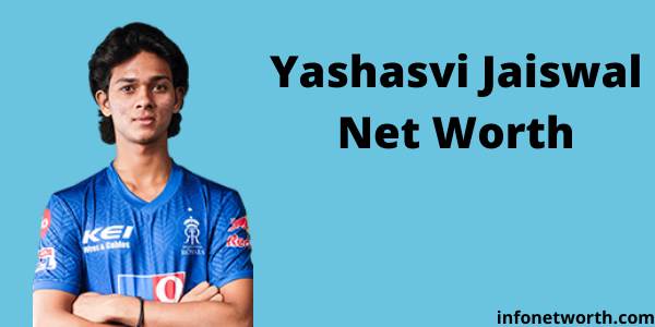 Yashasvi Jaiswal Net Worth- IPL Salary, Career & ICC Rankings