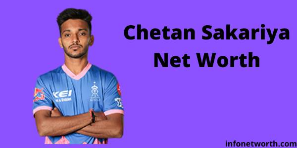 Chetan Sakariya Net Worth - IPL Salary, Career & ICC Rankings