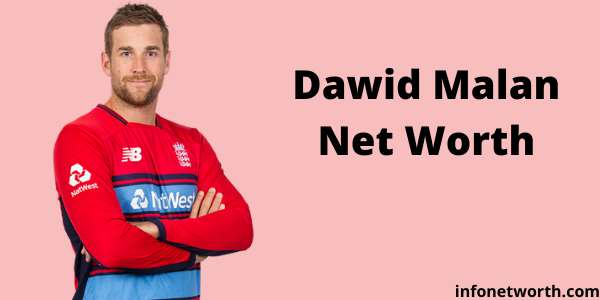 Dawid Malan Net Worth- IPL Salary, Career & ICC Rankings