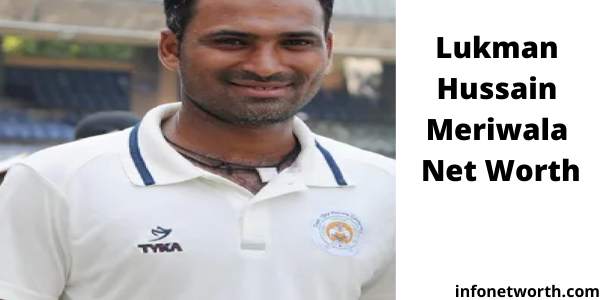 Lukman Hussain Meriwala Net Worth- IPL Salary, Career & More