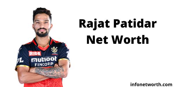 Rajat Patidar Net Worth- IPL Salary, Career & ICC Rankings