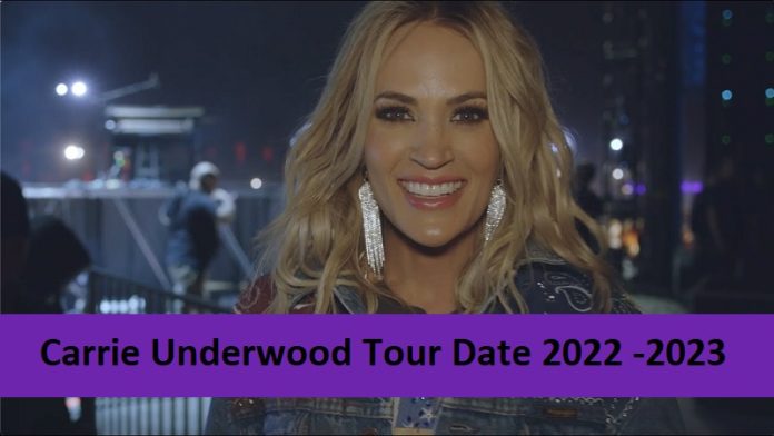 Carrie Underwood Tour Date 2022 2023